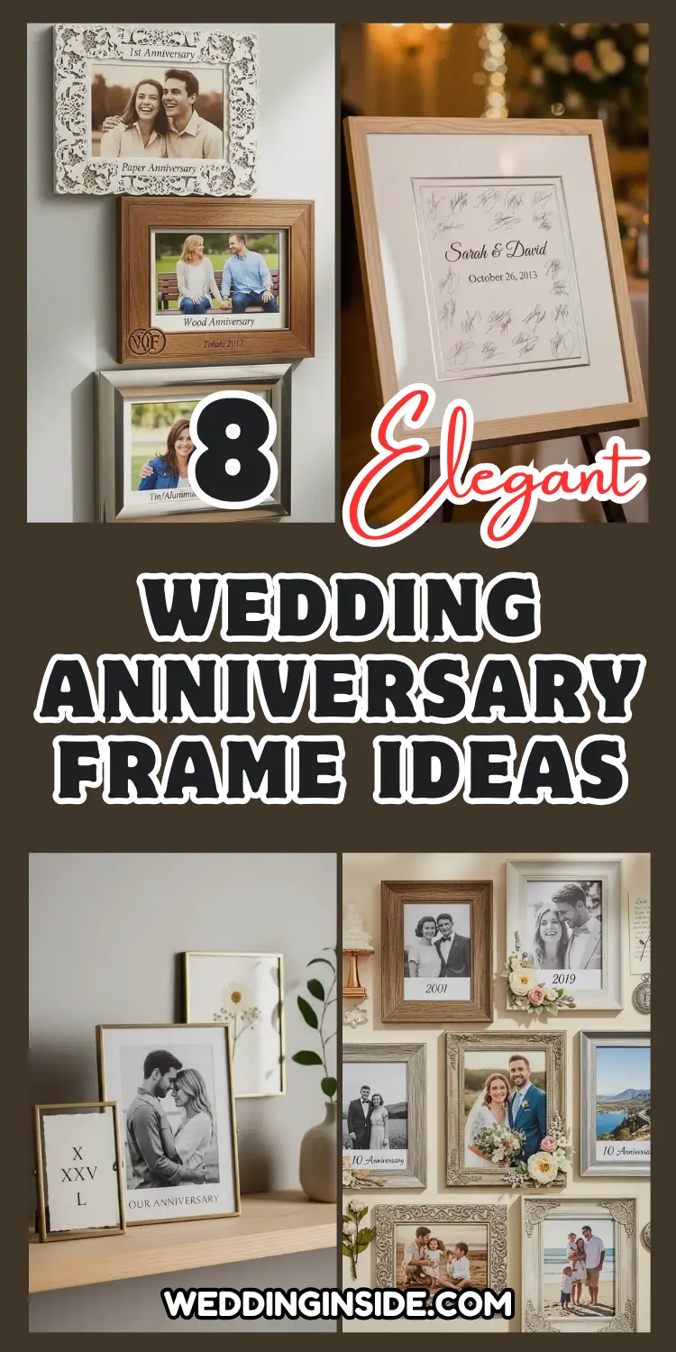 8 Wedding Anniversary Frame Ideas You’ll Love Forever 2 Wedding Anniversary Frame